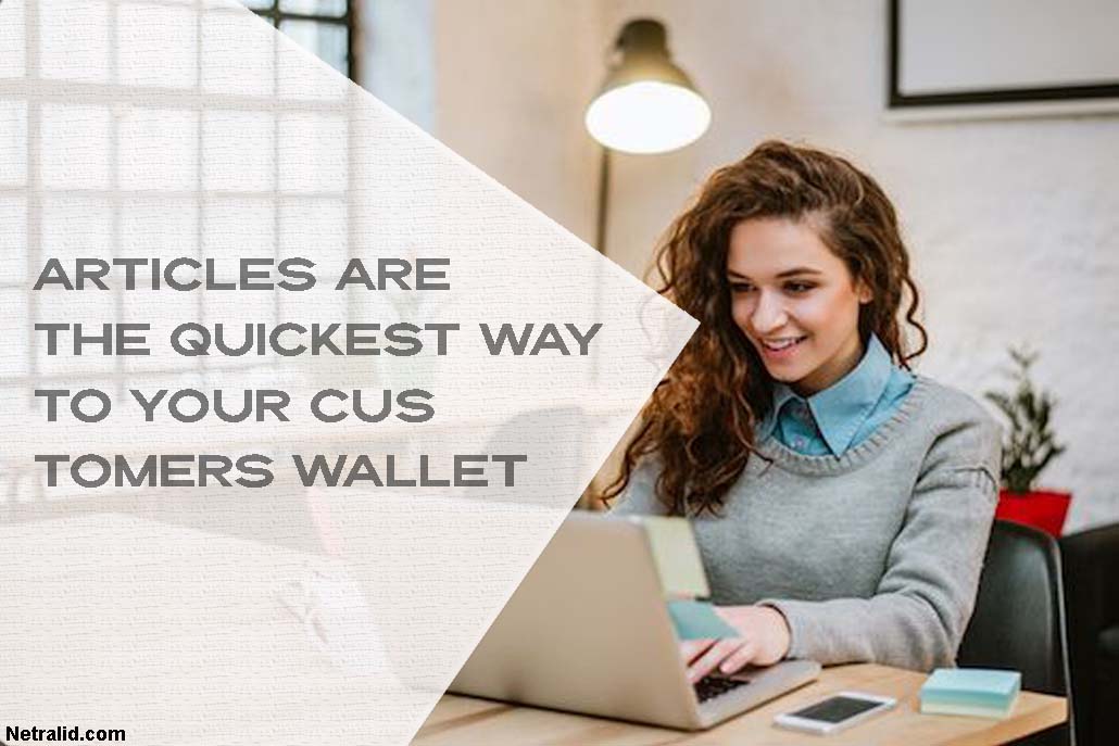 Articles Are The Quickest Way To Your Customers Wallet