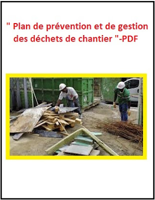 Téléchargez gratuitement en PDF le Plan de prévention et de gestion des déchets de chantier. Un outil indispensable pour la gestion durable des déchets de chantier.