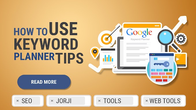 How To Use the Keyword Planner