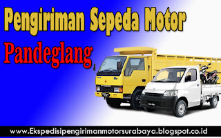 JASA EKSPEDISI PENGIRIMAN SEPEDA MOTOR SURABAYA-PANDEGLANG