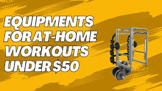 Equipments for at-home workouts under $50 that you'll really use