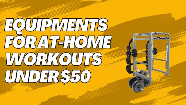 Equipments for at-home workouts under $50 that you'll really use-Fitness Tips