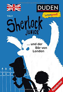 Duden Leseprofi – Sherlock Junior und der Bär von London, Erstes Englisch: Ratekrimi (Englisch lernen 2. Klasse, Band 1)
