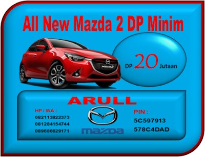 ALL NEW MAZDA 2 DP MINIM