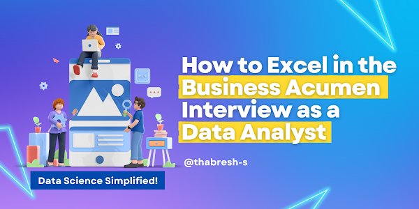 📝 How to prepare for Business Acumen Interview as a Data Analyst?📝