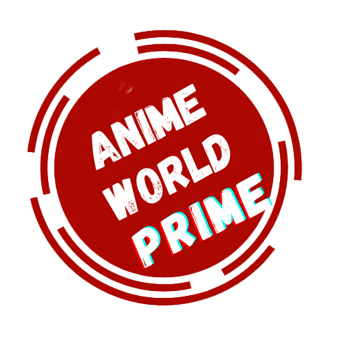 Anime world prime app to watch hindi dubbed anime free