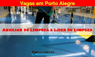 Empresa abre vagas para Líder de Limpeza e Auxiliar de Limpeza em Porto Alegre