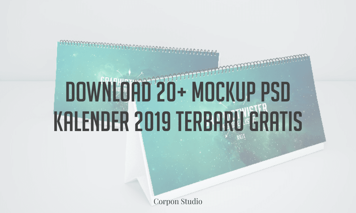 Mendekati final tahun hal yang paling banyak dicari oleh desainer salah satunya yakni kal Download 20+ Mockup PSD Kalender 2019 Terbaru Gratis