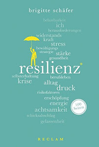 Resilienz. 100 Seiten (Reclam 100 Seiten)
