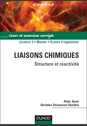 LIAISONS CHIMIQUES Structure et réactivité ( livre en francais )