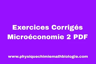 Exercices Corrigés Microéconomie 2 PDF