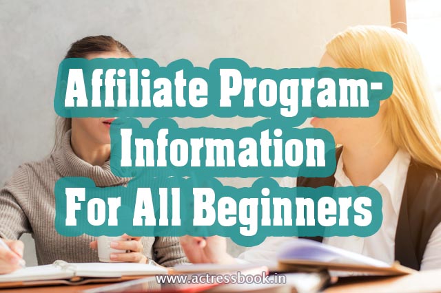 Affiliate Program-Information For All Beginners