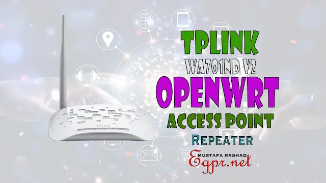 اكسز بوينت TL-WA701ND v2 بسوفت openwrt