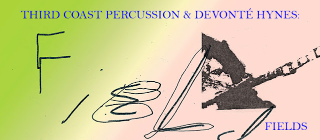 Third Coast Percussion & Devonte Hynes - Fields