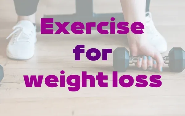 Exercise For Weight Loss
