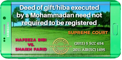 Deed of gift/hiba executed by a Mohammadan need not required to be registered