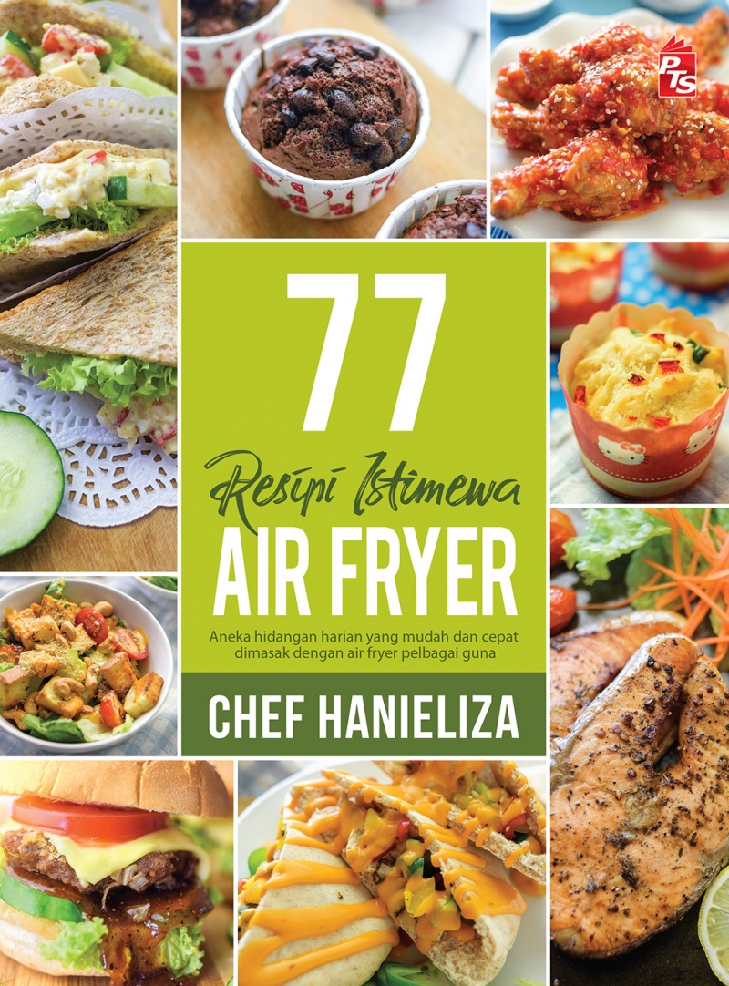 77 Resepi Istimewa Air Fryer Chef Hanieliza  Zaza Iman