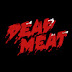 New YouTube Channel, Dead Meat, Puts A Fresh Spin On Kill Count Videos