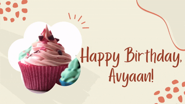 Happy Birthday, Avyaan! GIF