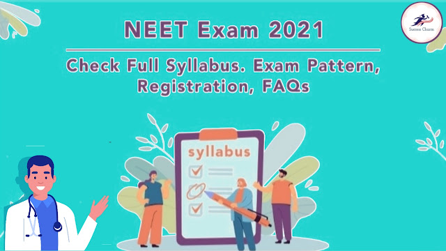 NEET Exam 2021 : Important Details