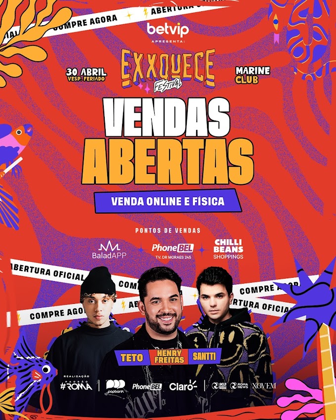 30/04/2024 Exxquece Festival em Belém [Espaço Náutico Marine Club]