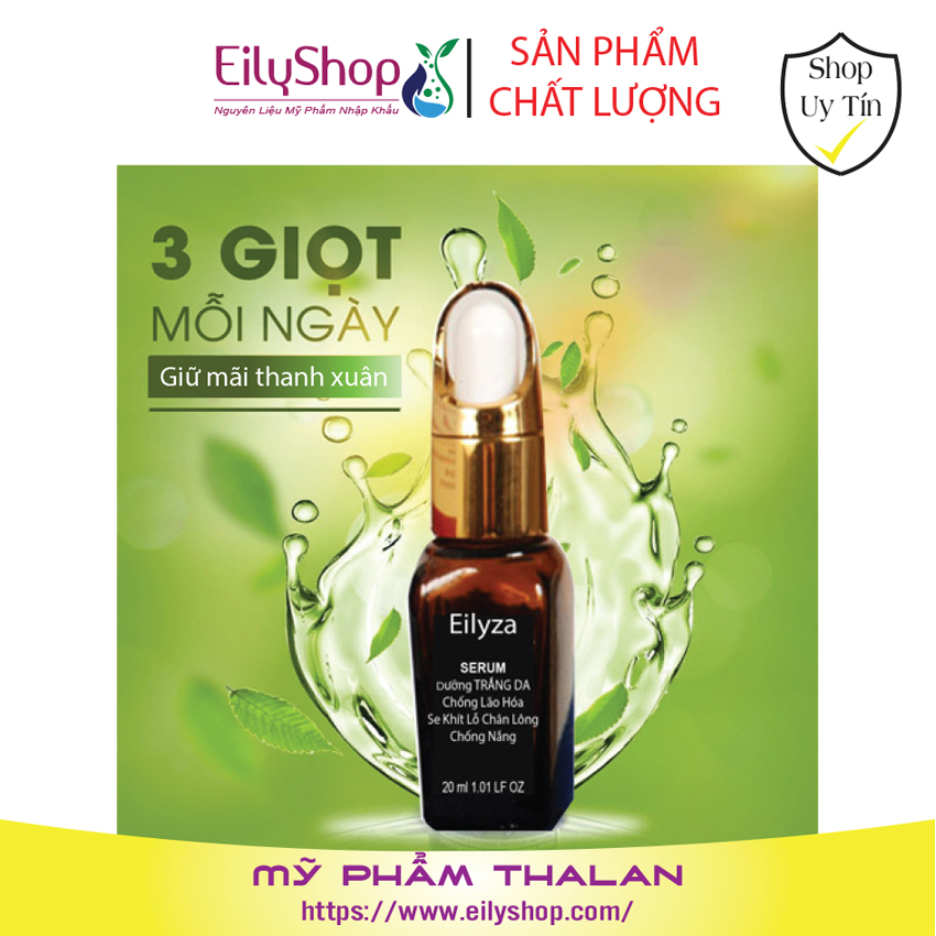 SERUM Trắng Da Chống Lão Hóa Eilyza - Shop Mỹ Phẩm Thailan