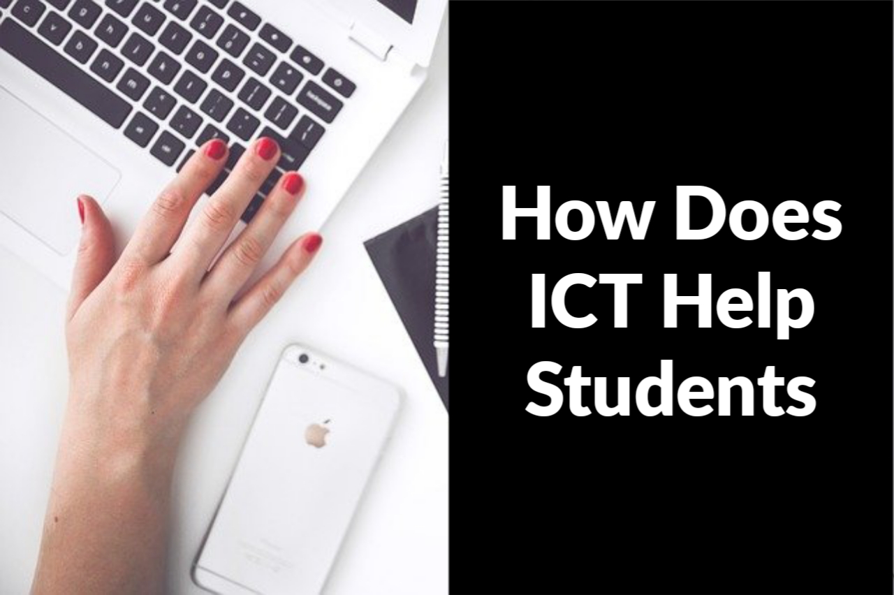 how does ict help students