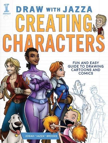 Text Books - Draw With Jazza - Creating Characters: Fun and Easy Guide to Drawing Cartoons and Comics