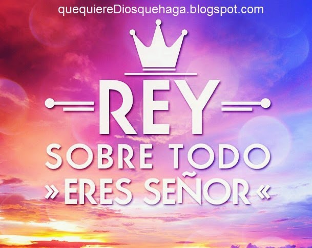 EL REY DE MI VIDA ES DIOS