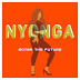 AUDIO | Motra The Future - Nyonga | Download