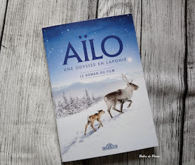 Aïlo - Une odyssée en Laponie - le roman du film