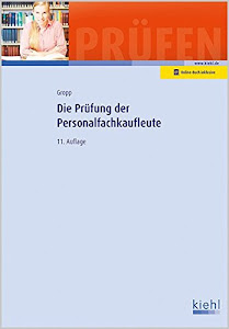 Die Prüfung der Personalfachkaufleute (Prüfungsbücher für Fachwirte und Fachkaufleute)