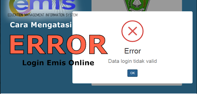 Penyebab Dan Solusi Gagal Log In emis Online 2017