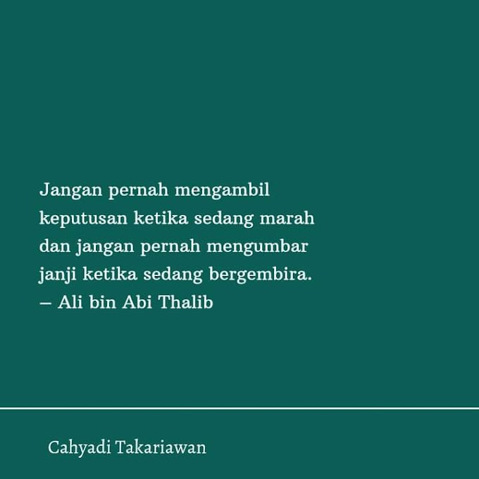 Jangan Membuat Keputusan Besar Saat Sedang Marah
