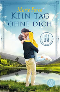 Kein Tag ohne dich: Lost in Love. Die Green-Mountain-Serie 2
