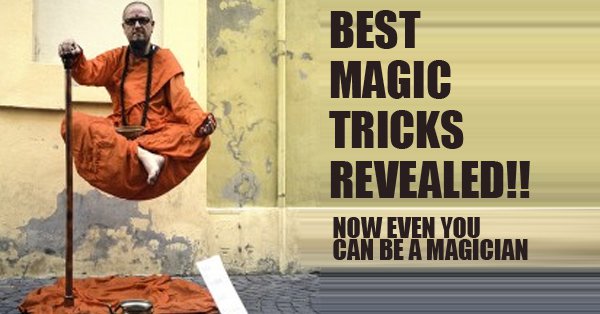 Logic Behind These 7 Mysterious Magic