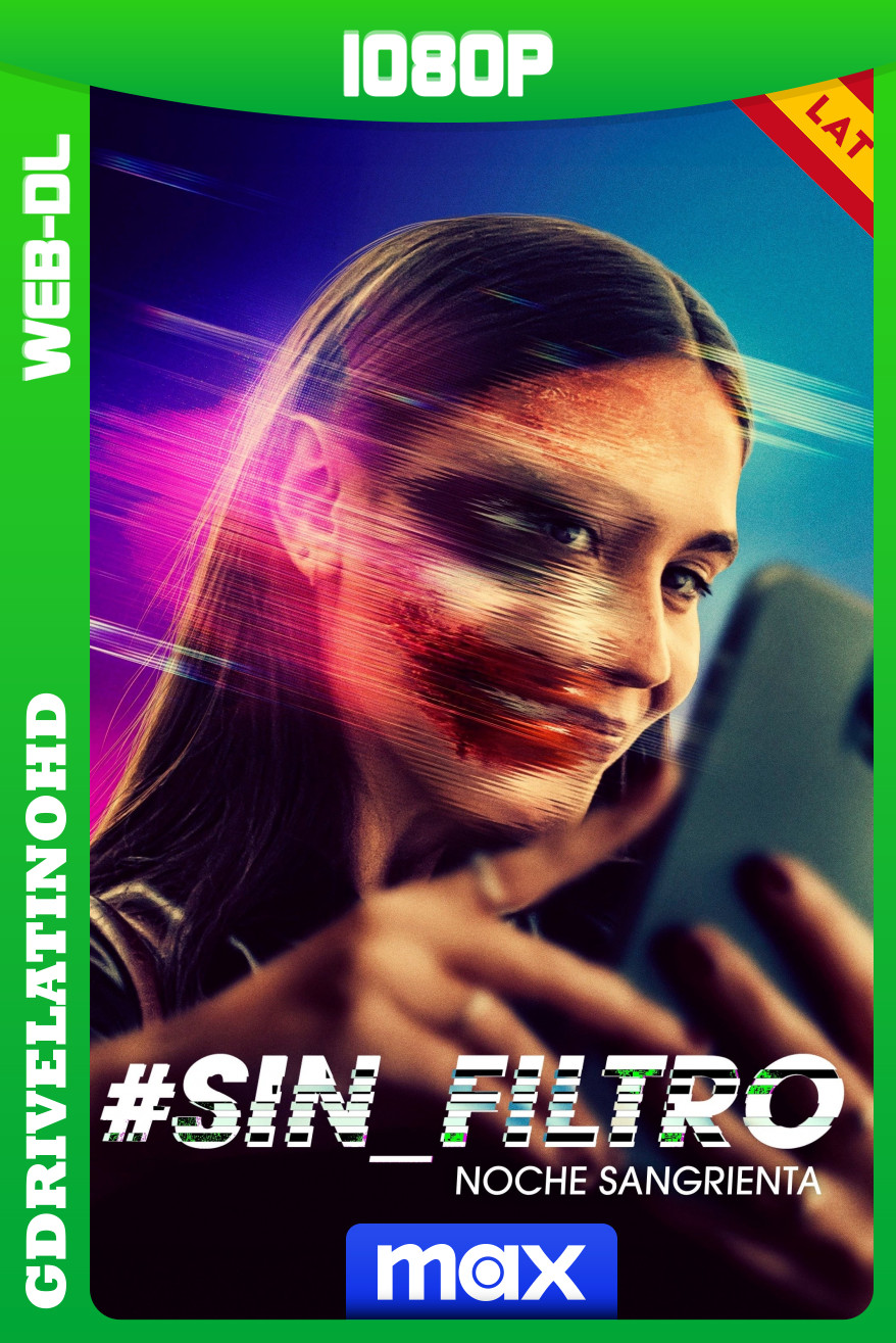 #Sin_Filtro – Noche Sangrienta (2022) WEB-DL 1080p Latino-Inglés