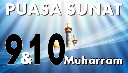 PUASA SUNNAH ASYURA TANGAL 9 DAN 10 BULAN MUHARRAM  BLOG 