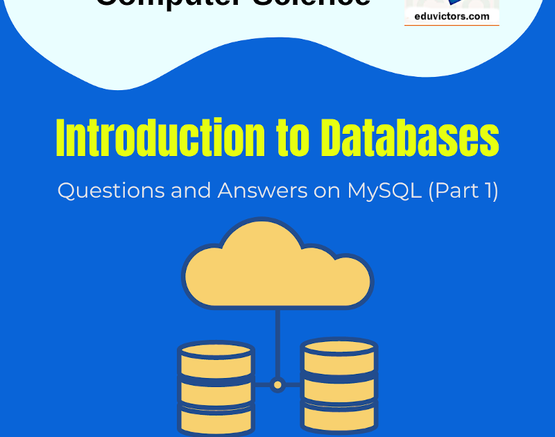 Class 11 Informatics Practices - Introduction To Databases- Questions And Answers On MySQL (Part 1) #eduvictors #class11IP #class12IP #class11ComputerScience