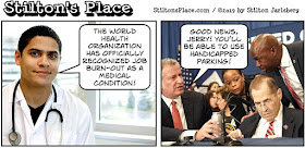 stilton’s place, stilton, political, humor, conservative, cartoons, jokes, hope n’ change, WHO, World Health Organization, burnout, burn-out, video games, addiction, sex, nadler