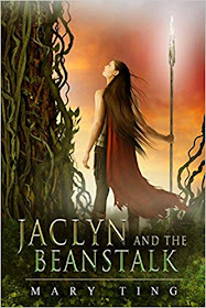 Jaclyn and the Beanstalk (Tangled Fairy Tale Book 1) by Mary Ting