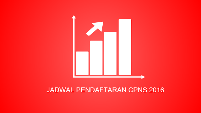 Jadwal Pendaftaran CPNS Tahun 2016