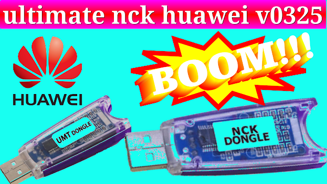ultimate nck huawei module v1.0.0.0325 Latest Update Free Link