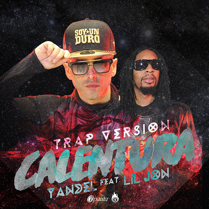 Yandel Ft Lil Jon - Calentura (Trap Version)