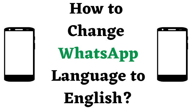 How to Change WhatsApp Language to English - BNTW