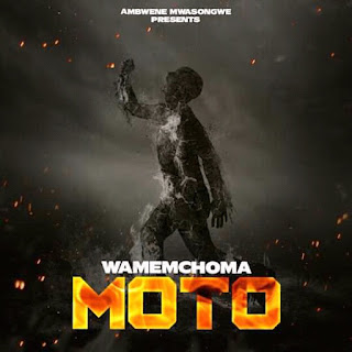 AUDIO | Ambwene Mwasongwe - Wamemchoma Moto (Mp3 Download)