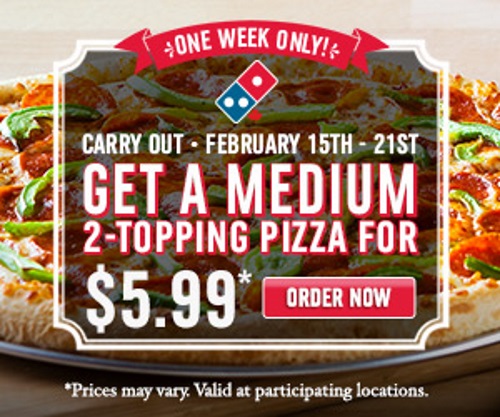 Domino's Medium Pizza 2 Topping Only $5.99