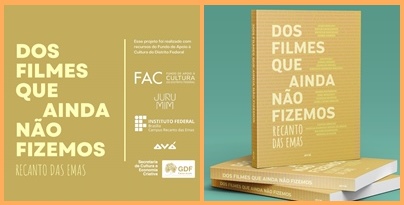 Festival Recanto do Cinema apresenta mostra de curtas e lançamento do livro Dos filmes que ainda não fizemos   