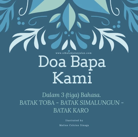 doa bapa kami dalam bahasa batak toba batak simalungun dan batak karo