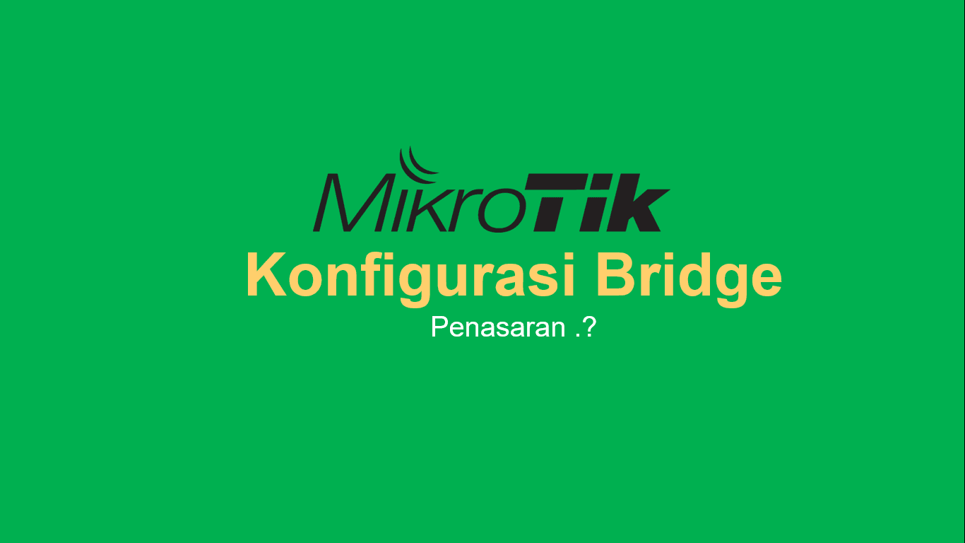 Image result for bridge di mikrotik